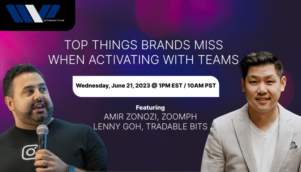 Fireside Chat (June 2023): What Brands Miss with Activating with Teams