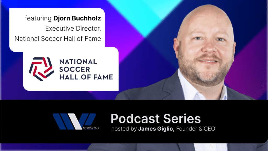 MVP Interactive: Djorn Buchholz, Executive Director, National Soccer Hall of Fame
